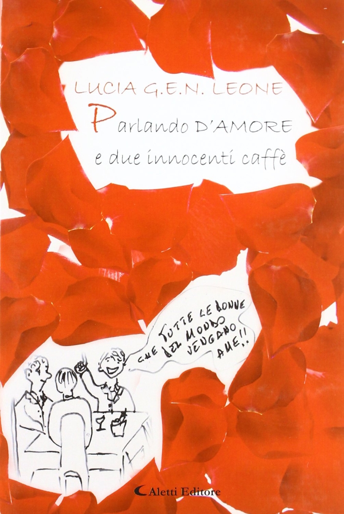 Parlando d'amore e due innocenti caffè. Parlando d'amore e due innocenti caffè.
