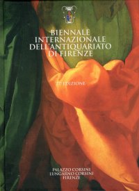 XXVII Biennale Mostra Mercato Internazionale dell'Antiquariato. Firenze