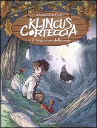 Klincus Corteccia e il viaggiatore della notte Klincus Corteccia e il viaggiatore della notte