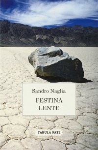 Festina lente