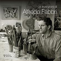 Le invenzioni di Alfredo Fabbri Le invenzioni di Alfredo Fabbri