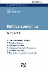 Politica economica. Temi scelti Politica economica. Temi scelti