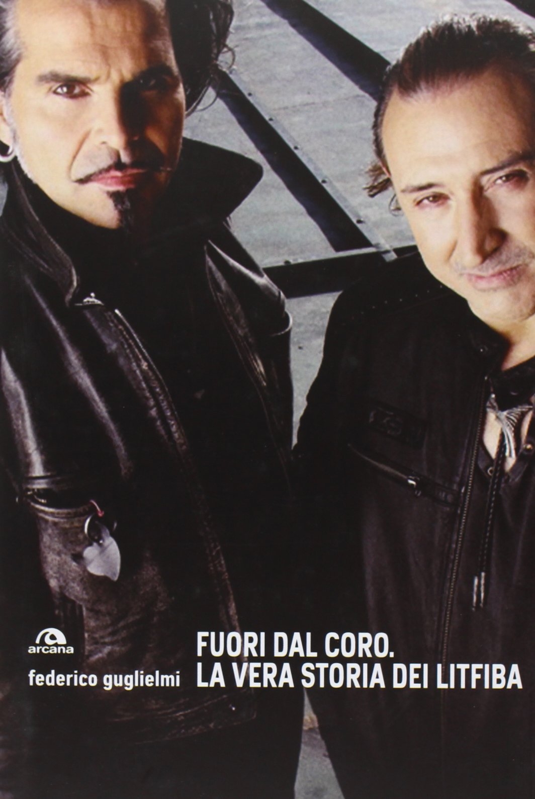Fuori dal coro. La vera storia dei Litfiba Fuori dal coro. La vera storia dei Litfiba