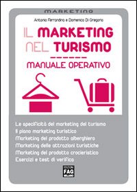 Il marketing nel turismo. Manuale operativo Il marketing nel turismo. Manuale operativo