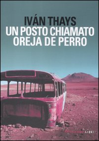 Un Posto Chiamato Oreja de Perro Un Posto Chiamato Oreja de Perro