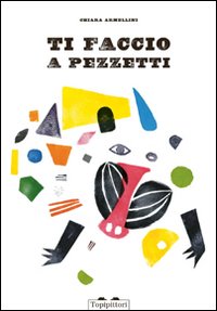 Ti faccio a pezzetti. Ediz. illustrata Ti faccio a pezzetti. Ediz. illustrata