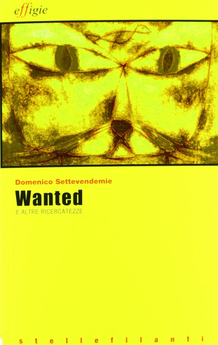 Wanted e altre ricercatezze Wanted e altre ricercatezze
