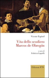 Vita dello scudiero Marcos de Obregon Vita dello scudiero Marcos de Obregon