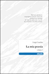 La mia poesia. Vol. 1 La mia poesia. Vol. 1
