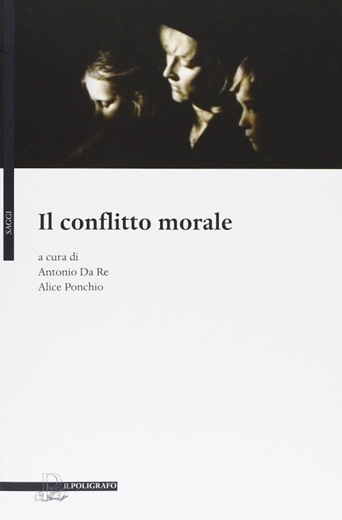 Il conflitto morale Il conflitto morale