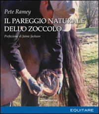 Il pareggio naturale dello zoccolo Il pareggio naturale dello zoccolo