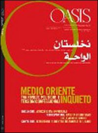 Oasis. Vol. 13: Medio Oriente inquieto tra rivolte politiche e tensioni confessionali Oasis. Vol. 13: Medio Oriente inquieto tra rivolte politiche e tensioni confessionali