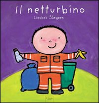 Il netturbino. Ediz. illustrata Il netturbino. Ediz. illustrata