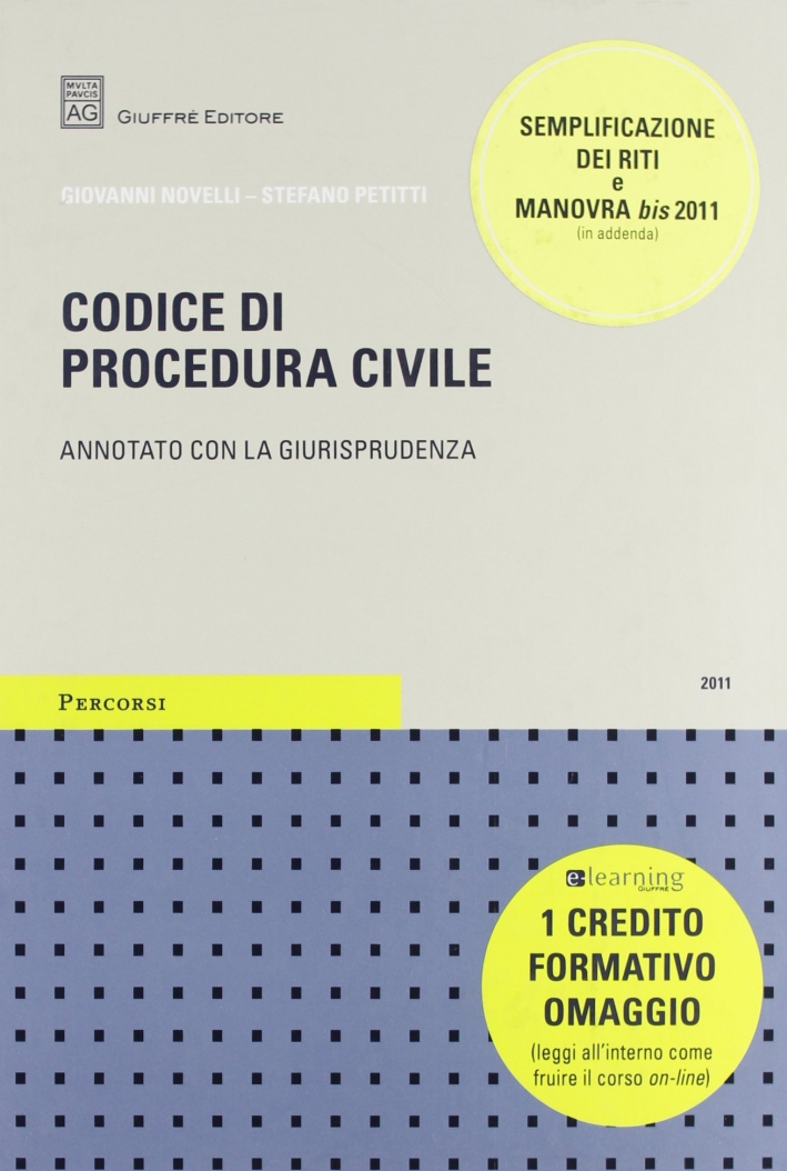 Codice di procedura civile. Annotato con la giurisprudenza Codice di procedura civile. Annotato con la giurisprudenza