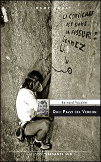 Quei pazzi del Verdon Quei pazzi del Verdon