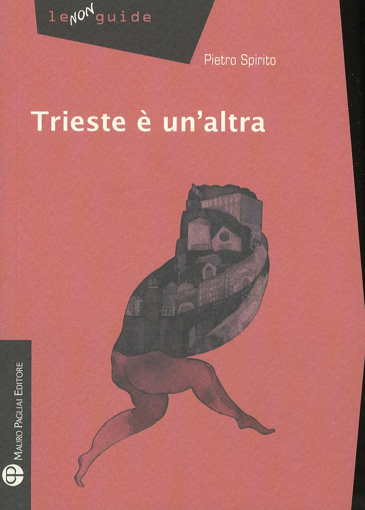 Trieste è un'altra Trieste è un'altra