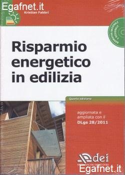 Risparmio energetico in edilizia. Con CD-ROM Risparmio energetico in edilizia. Con CD-ROM