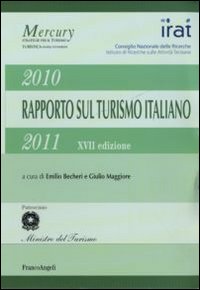 Diciasettesimo rapporto sul turismo italiano 2010-2011 Diciasettesimo rapporto sul turismo italiano 2010-2011