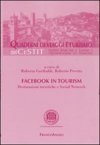 Facebook in tourism. Destinazioni turistiche e social network Facebook in tourism. Destinazioni turistiche e social network