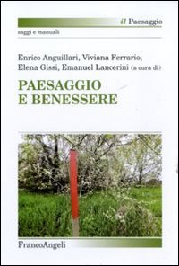 Paesaggio e benessere Paesaggio e benessere