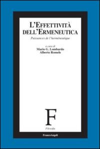 L'effettività dell'ermeneutica L'effettività dell'ermeneutica