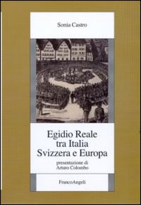 Egidio Reale tra Italia, Svizzera ed Europa Egidio Reale tra Italia, Svizzera ed Europa