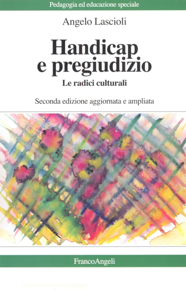 Handicap e pregiudizio. Le radici culturali Handicap e pregiudizio. Le radici culturali