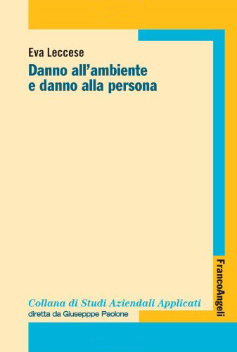 Danno all'ambiente e danno alla persona Danno all'ambiente e danno alla persona