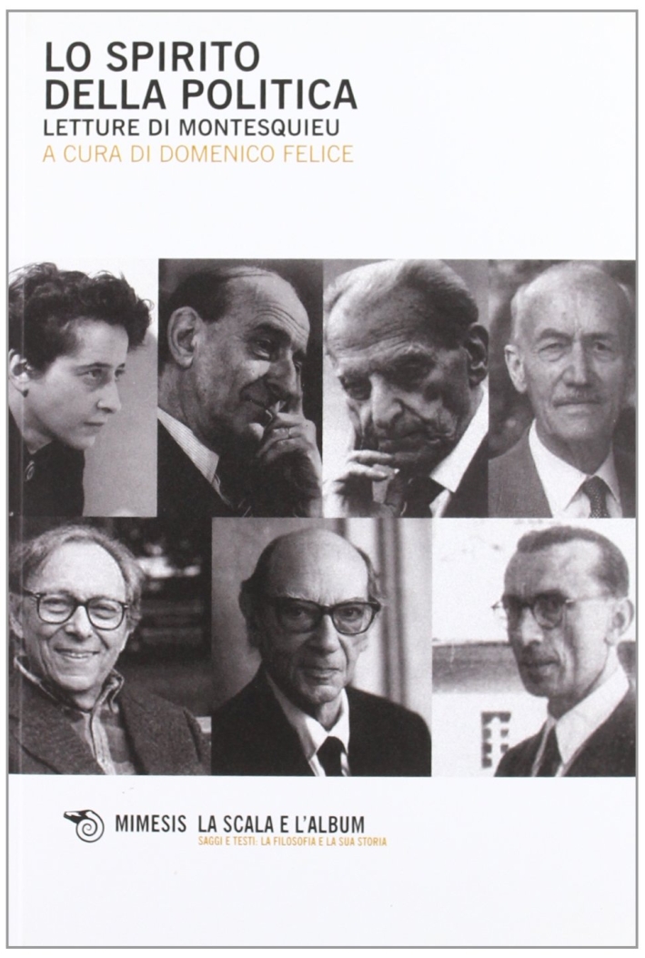 Lo Spirito della Politica. Letture di Montesquieu Lo Spirito della Politica. Letture di Montesquieu