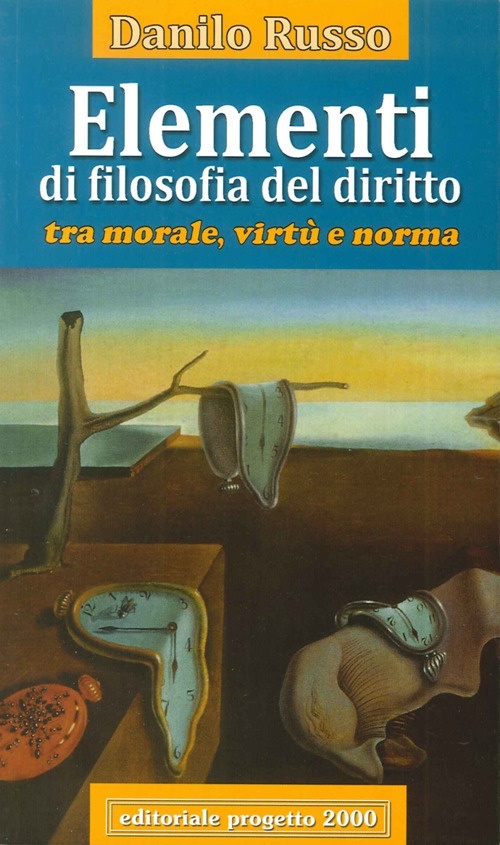 Elementi di filosofia del diritto. Tra morale, virtù e norma Elementi di filosofia del diritto. Tra morale, virtù e norma