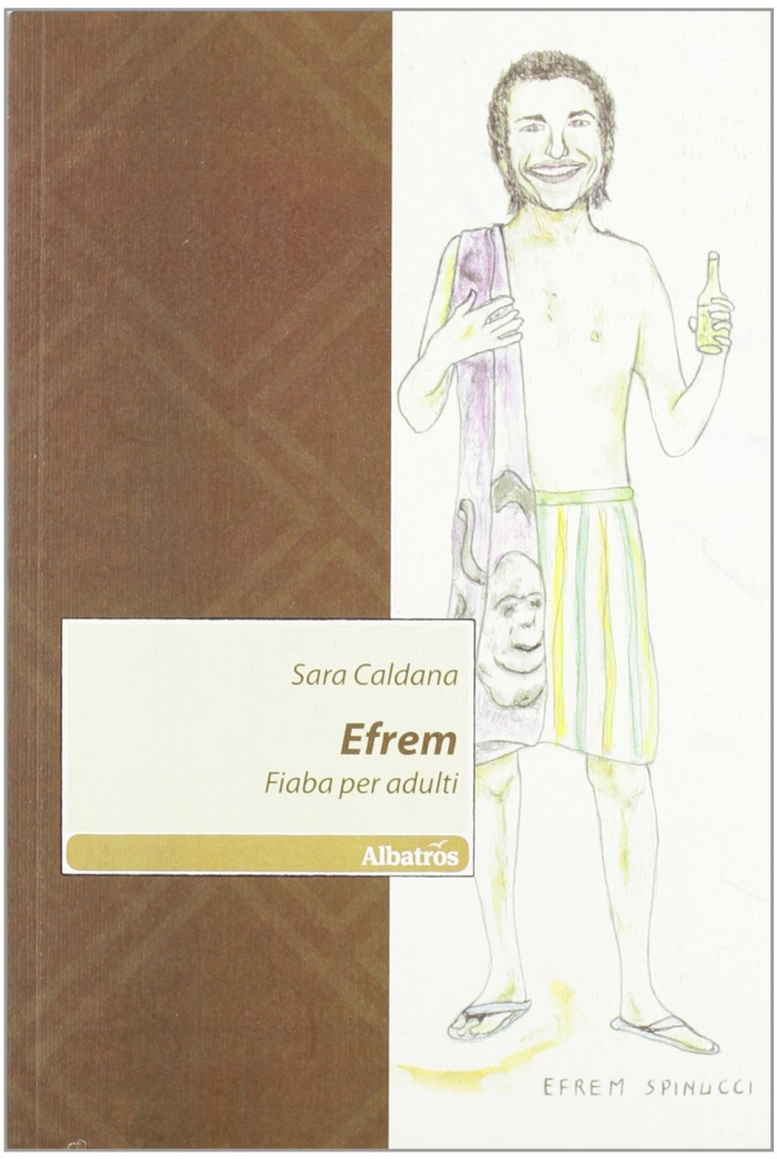 Efrem. Fiaba per adulti Efrem. Fiaba per adulti