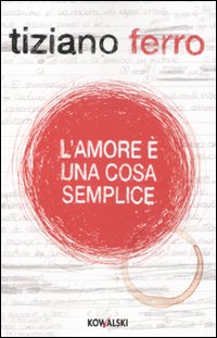 L'amore è una cosa semplice L'amore è una cosa semplice