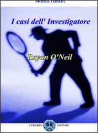 I casi dell'investigatore O'Neill I casi dell'investigatore O'Neill