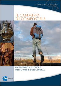 Il cammino di Compostela. DVD. Con libro Il cammino di Compostela. DVD. Con libro