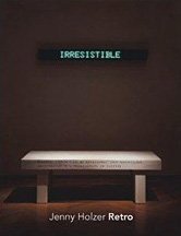 Jenny Holzer. Retro Jenny Holzer. Retro