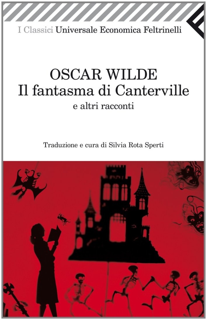Il fantasma di Canterville e altri racconti Il fantasma di Canterville e altri racconti