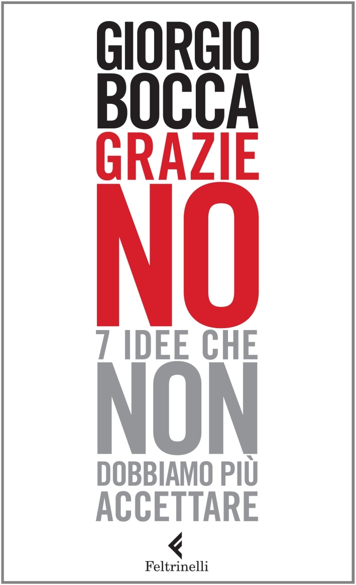 Grazie no. 7 idee che non dobbiamo più accettare