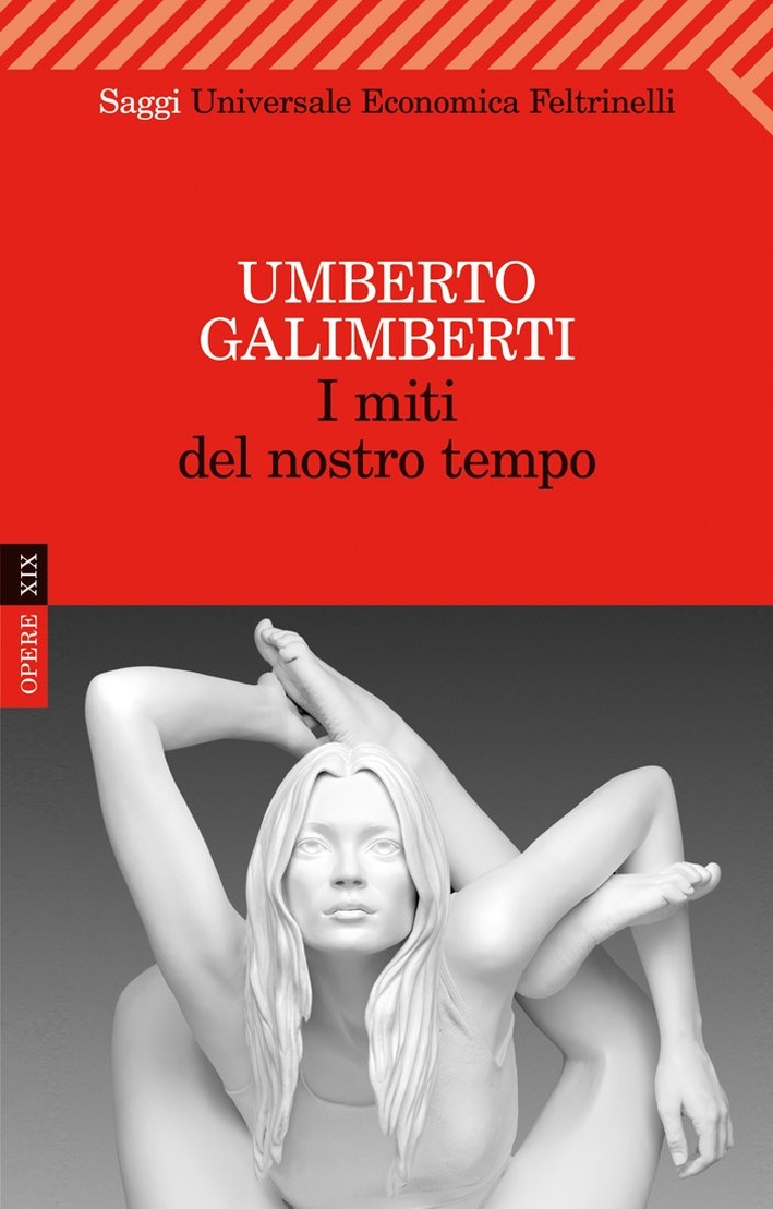 Opere. Vol. 19: I miti del nostro tempo Opere. Vol. 19: I miti del nostro tempo