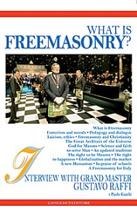 What is Freemasonry? Interview with Grand Master Gustavo Raffi