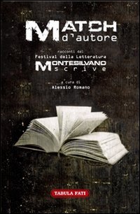Match d'autore. Racconti dal festival "Montesilvano Scrive"