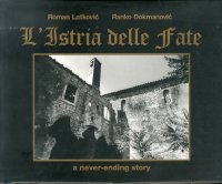 L'Istria delle fate. A never-ending story