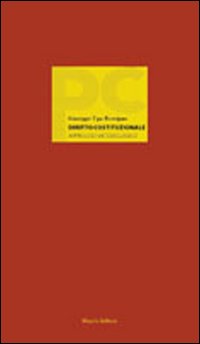 Diritto costituzionale. Approccio metodologico Diritto costituzionale. Approccio metodologico