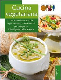 La cucina vegetariana La cucina vegetariana