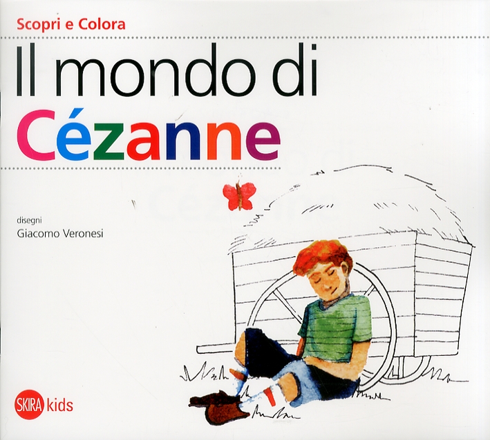 Scopri e colora. Il mondo di Cézanne Scopri e colora. Il mondo di Cézanne