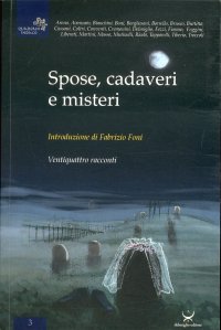 Spose, cadaveri e misteri. Ventiquattro racconti
