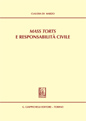 Mass Torts e Responsabilità Civile Mass Torts e Responsabilità Civile