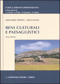 Beni culturali e paesaggistici Beni culturali e paesaggistici