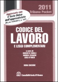 Codice del lavoro e leggi complementari Codice del lavoro e leggi complementari
