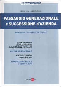 Passaggio generazionale e successione d'azienda Passaggio generazionale e successione d'azienda