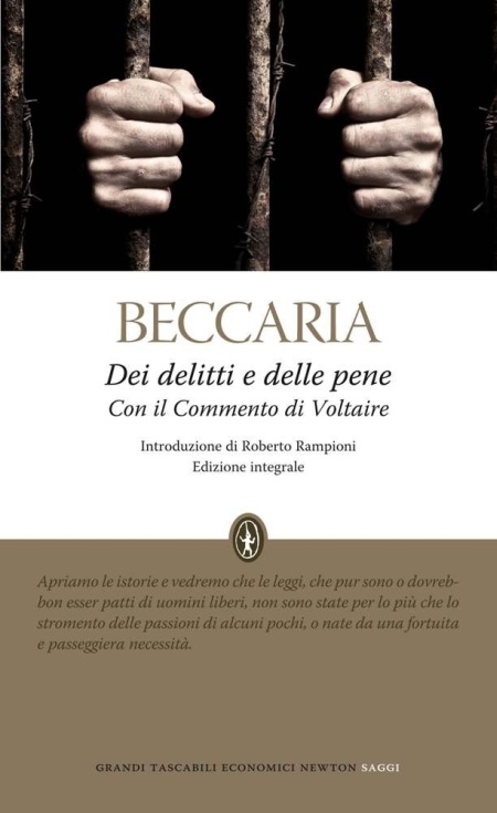 Dei delitti e delle pene. Con il commento di Voltaire. Ediz. integrale Dei delitti e delle pene. Con il commento di Voltaire. Ediz. integrale